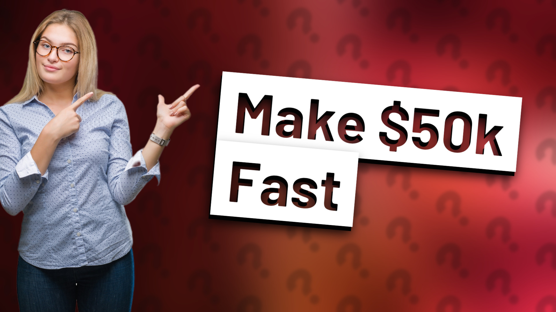 Make $50k Fast