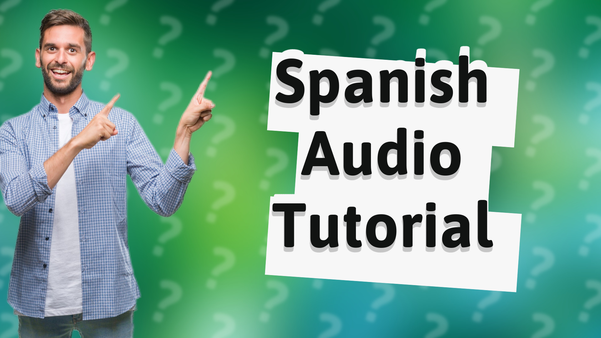 Spanish Audio Tutorial