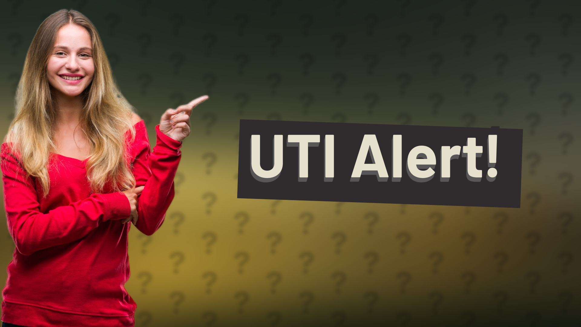 UTI Alert!