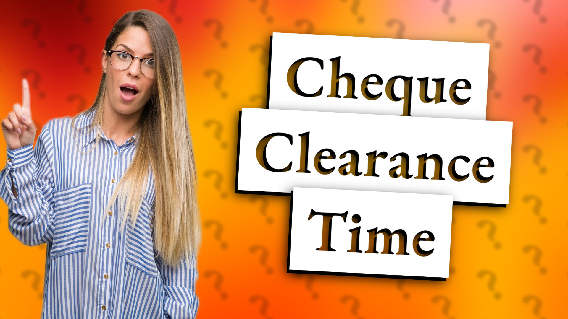 Cheque Clearance Time