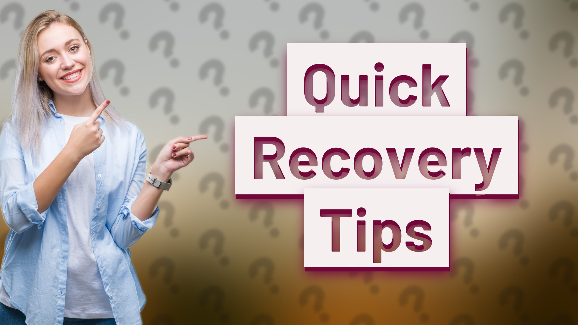 Quick Recovery Tips