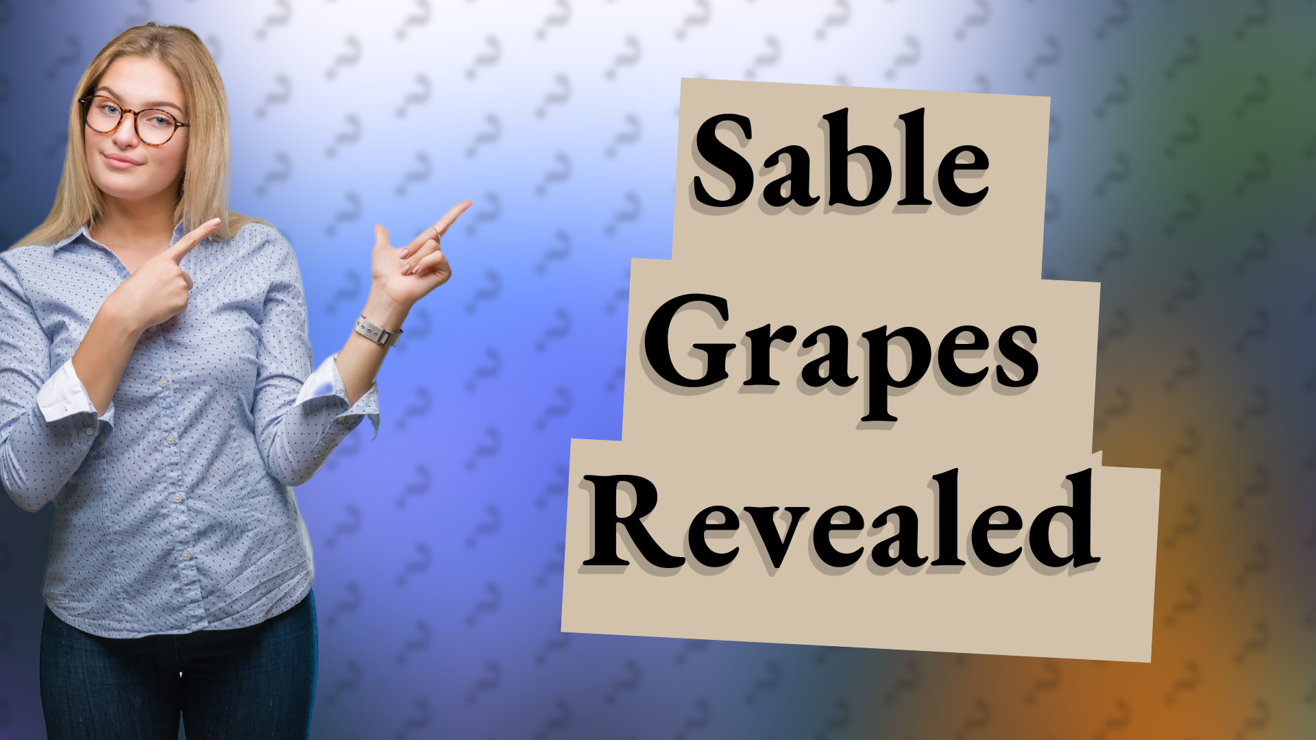 Sable Grapes Revealed