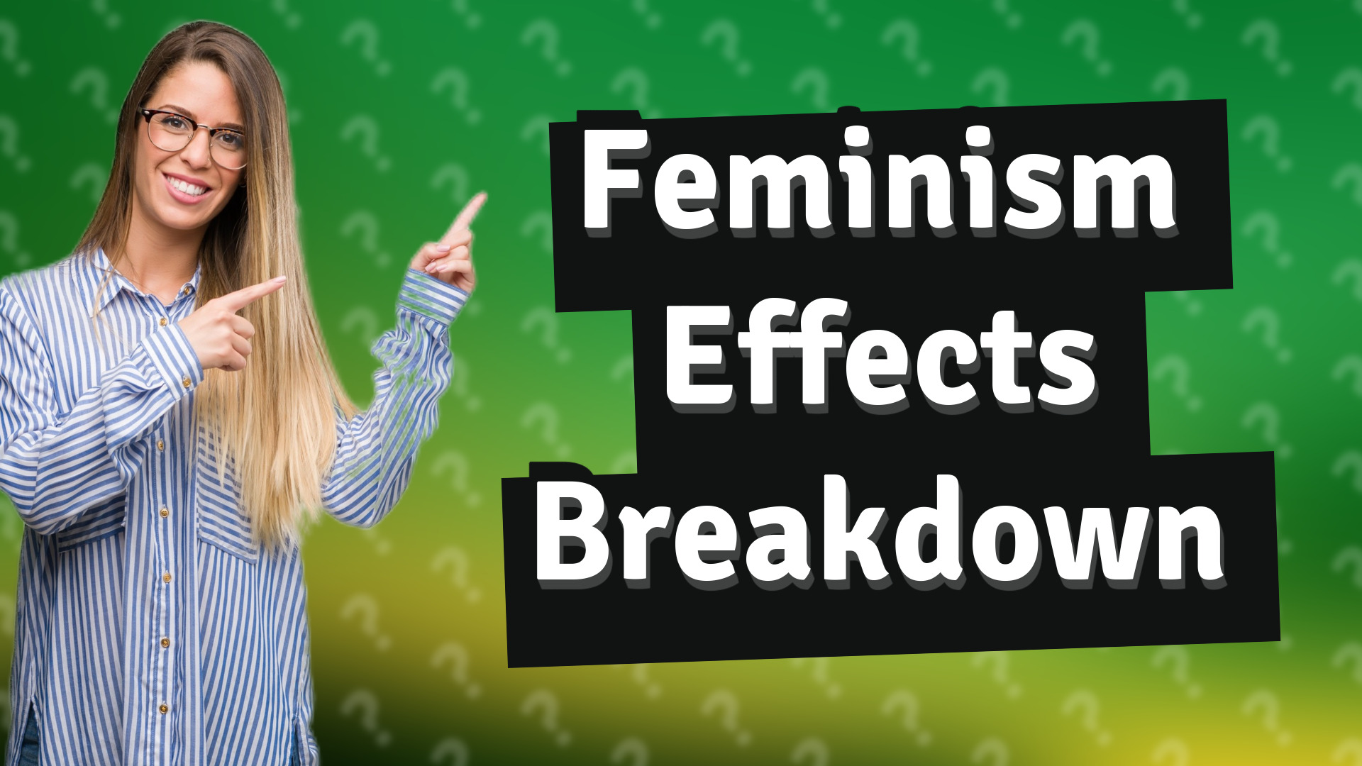 Feminism Effects Breakdown