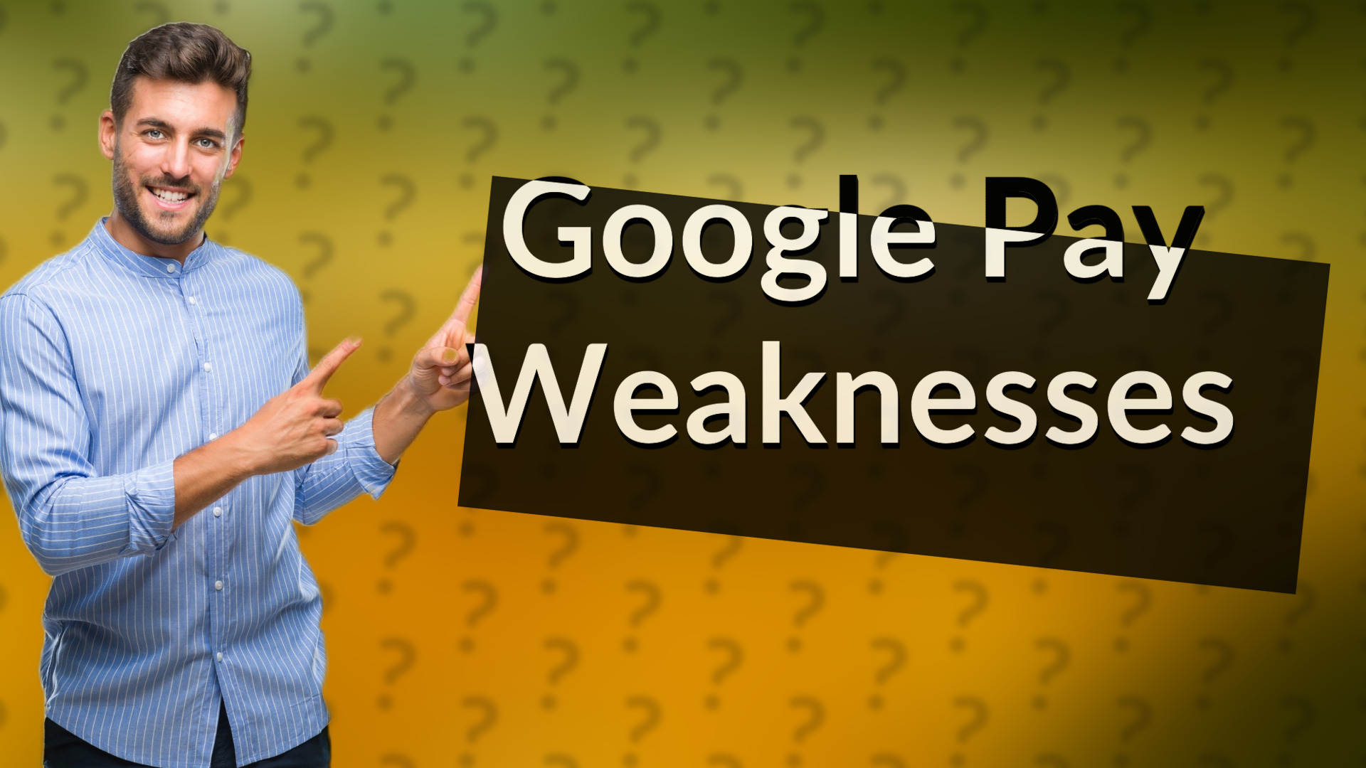 Google Pay Weaknesses