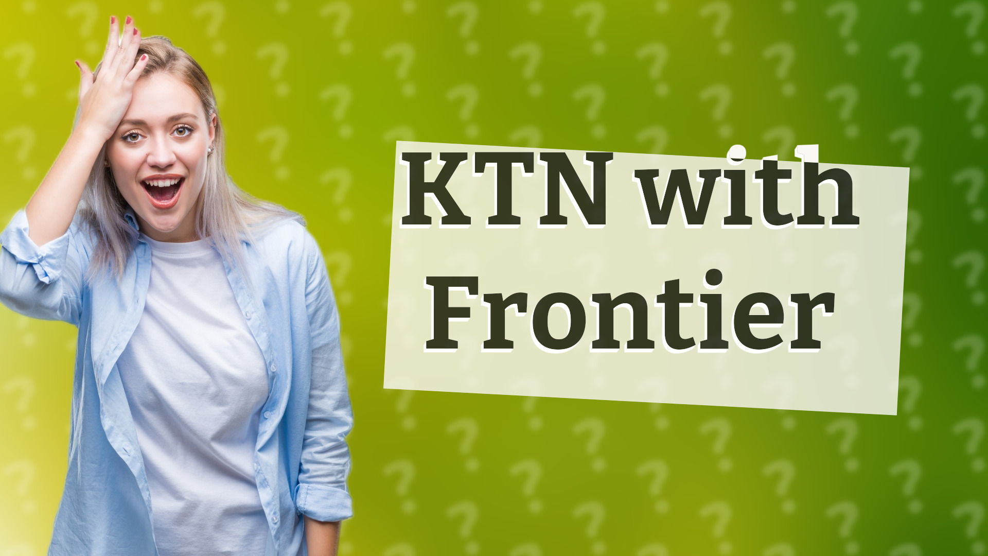 KTN with Frontier