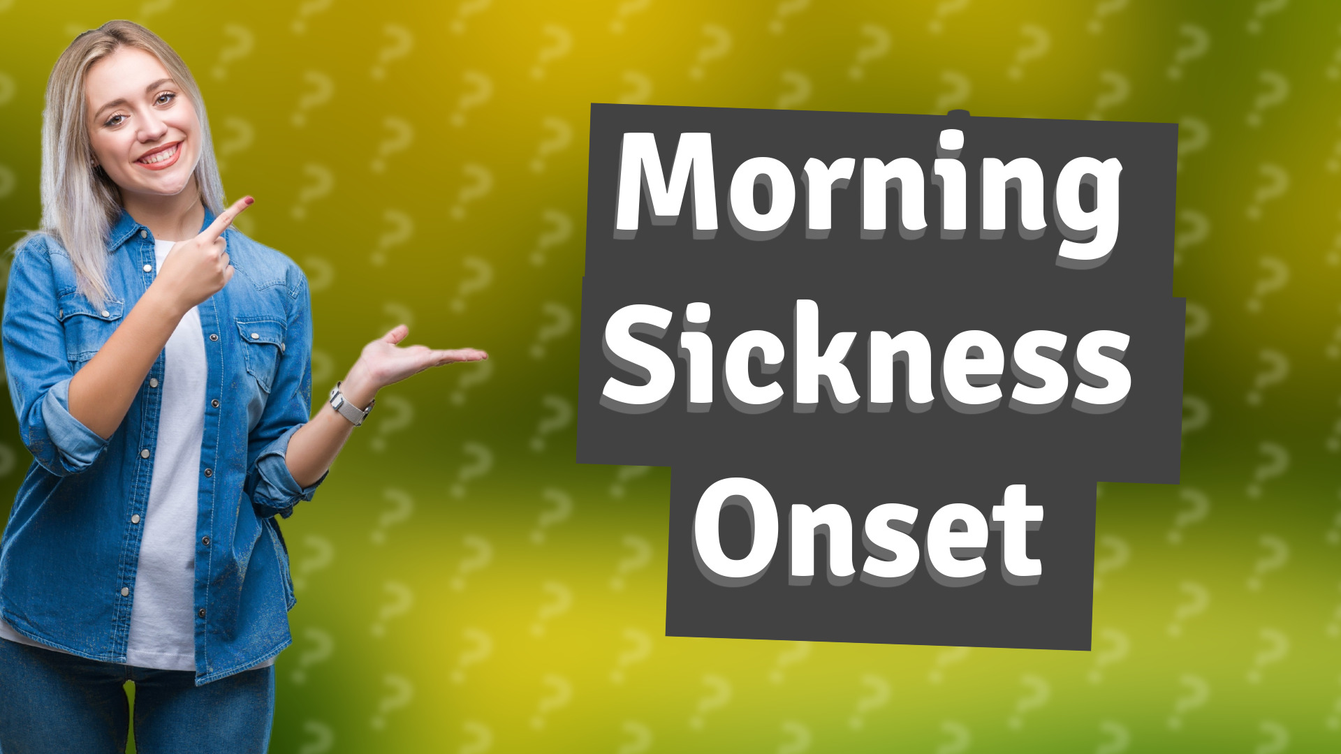 Morning Sickness Onset