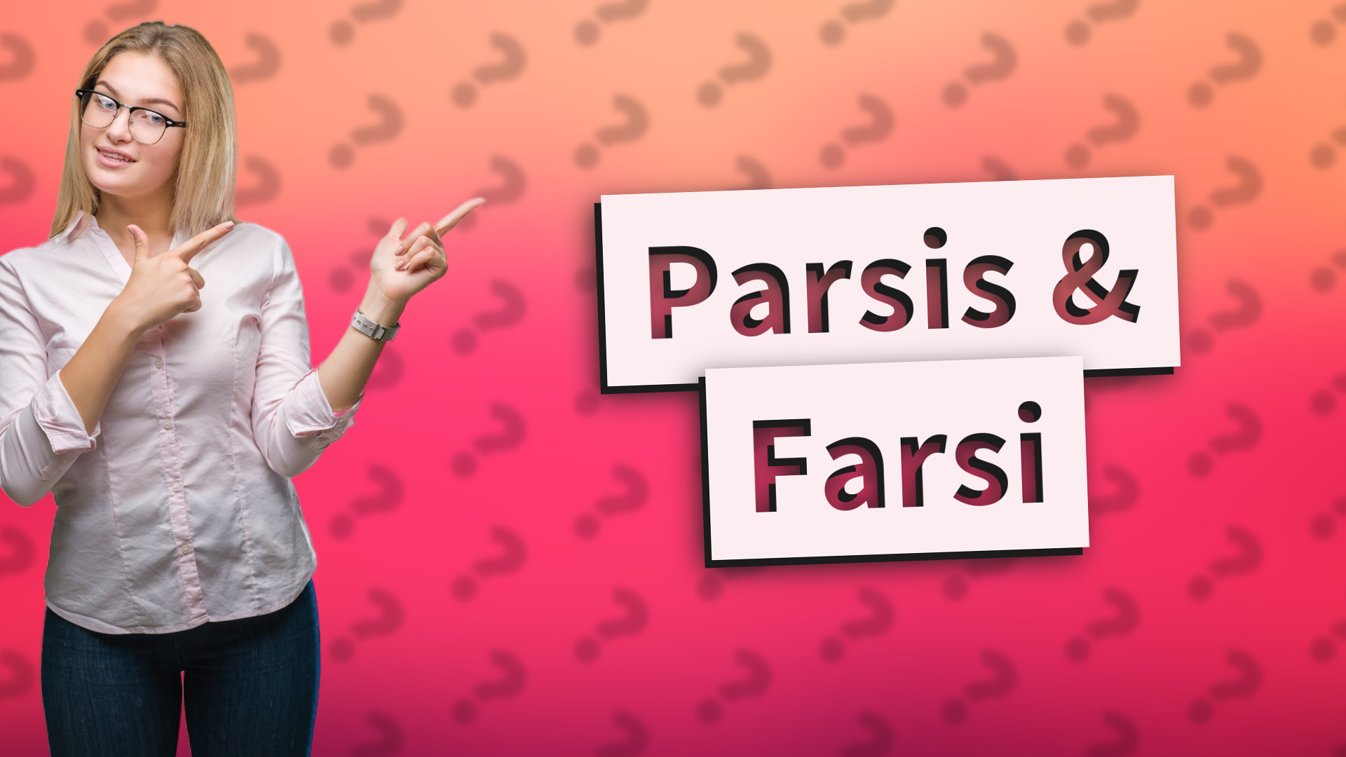 Parsis & Farsi