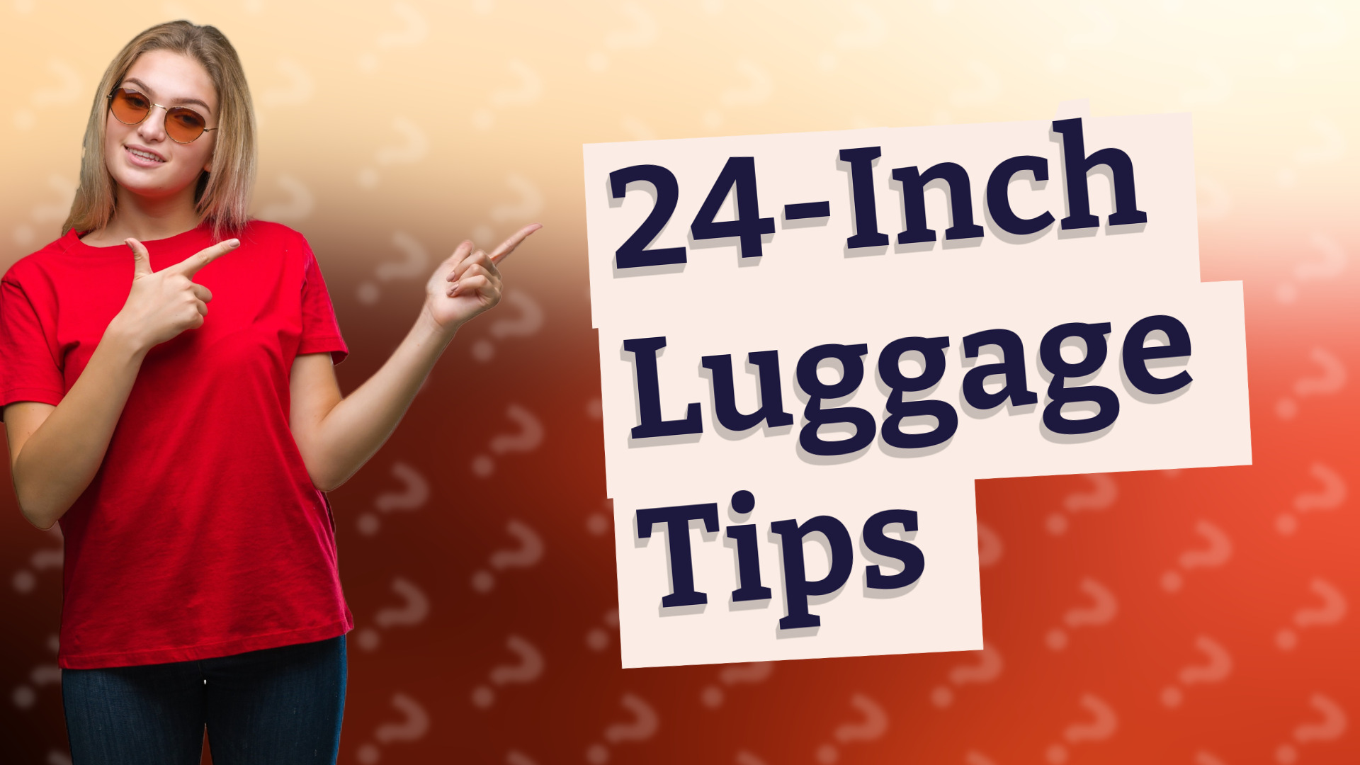 24-Inch Luggage Tips