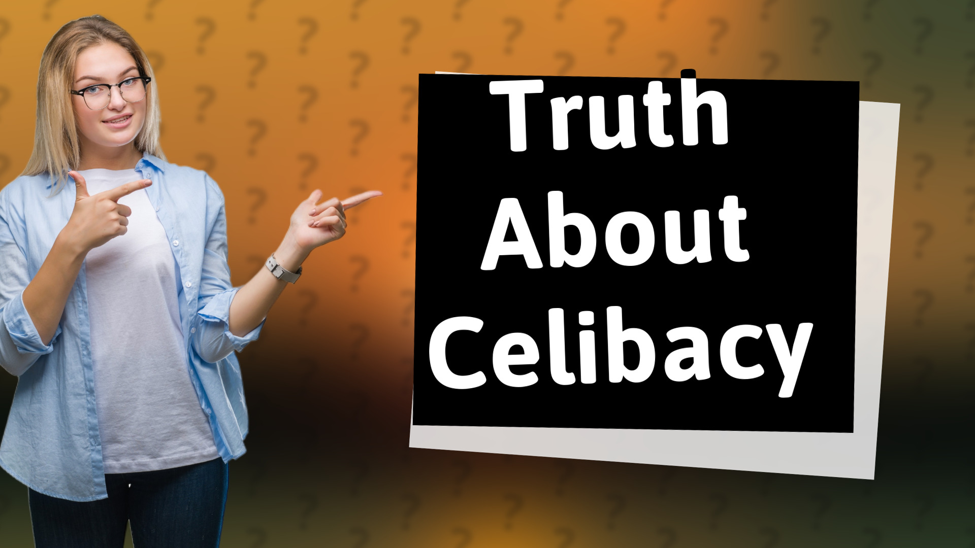 Truth About Celibacy