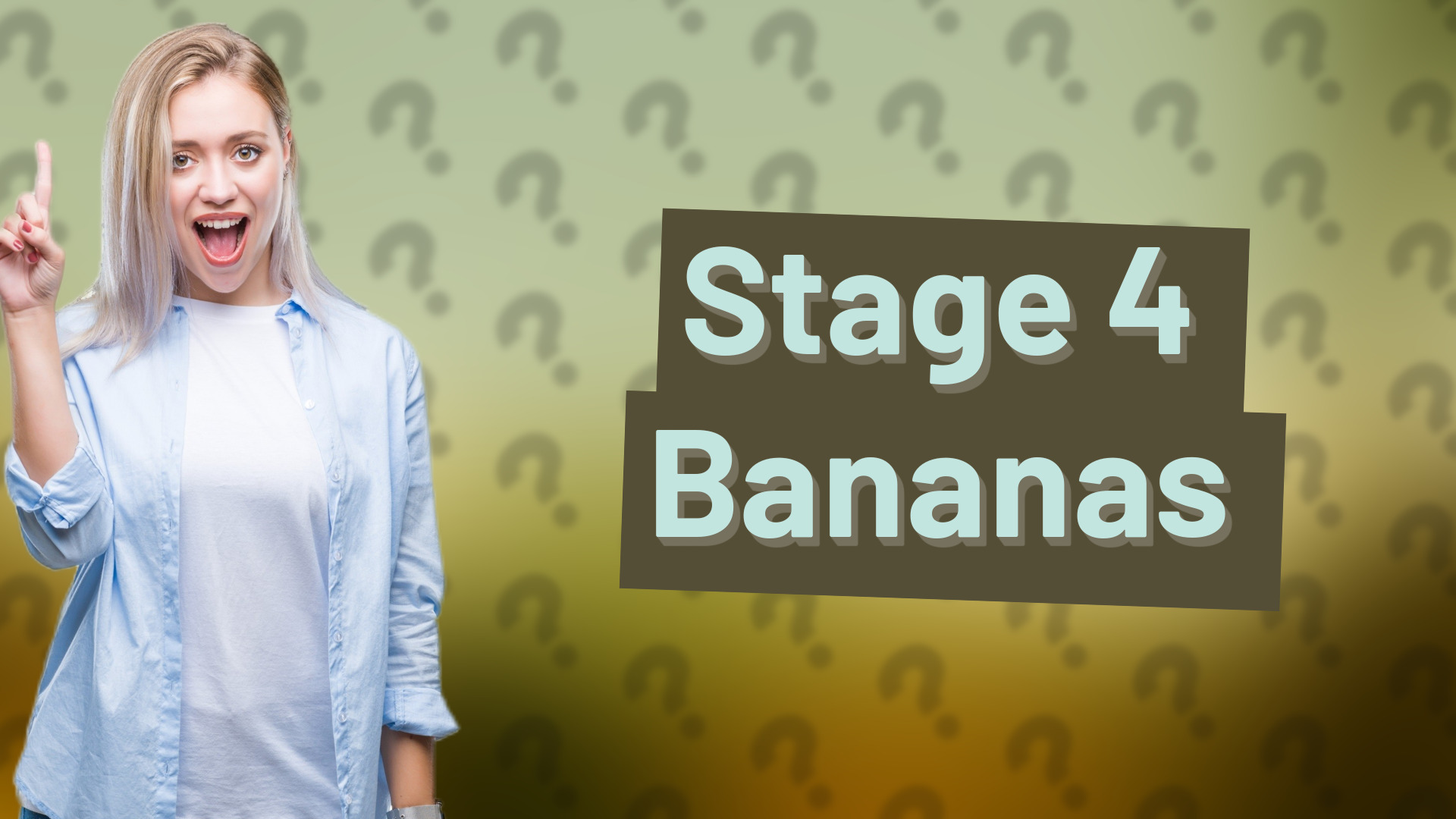 Stage 4 Bananas