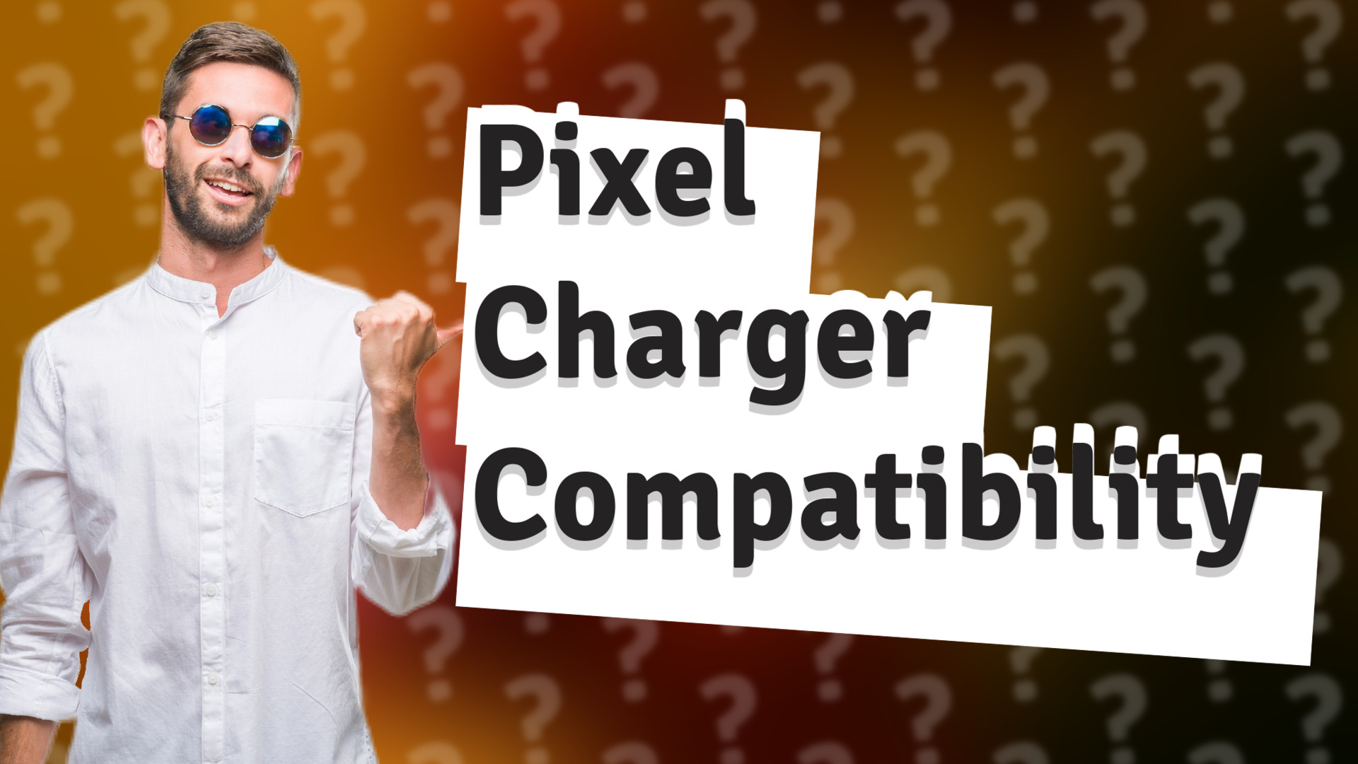 Pixel Charger Compatibility