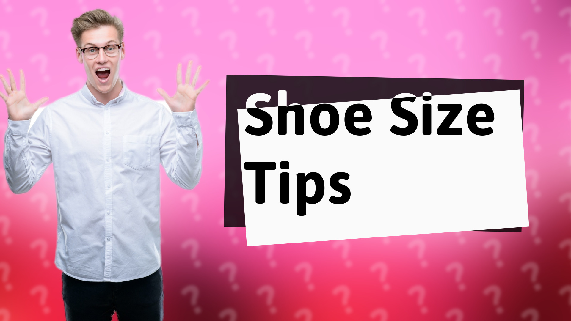 Shoe Size Tips