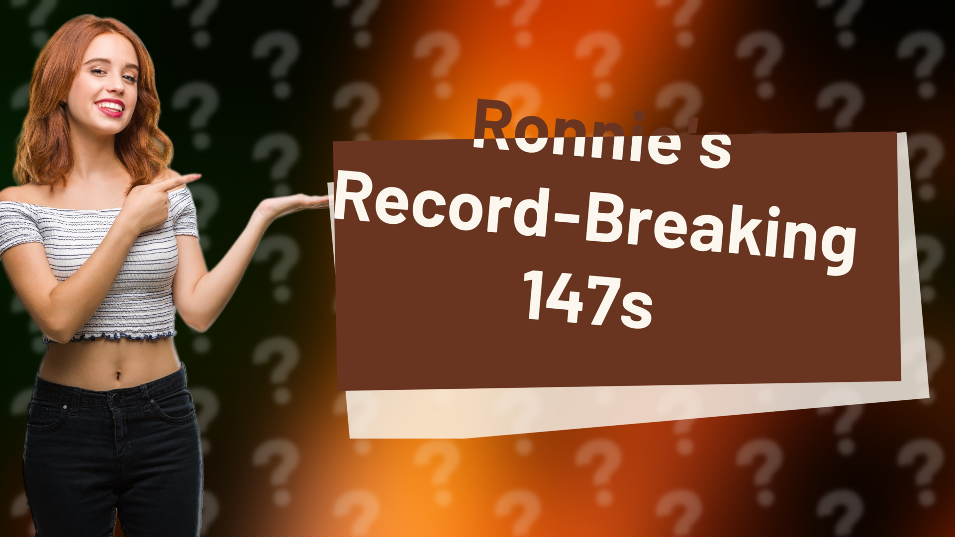 Ronnie's Record-Breaking 147s