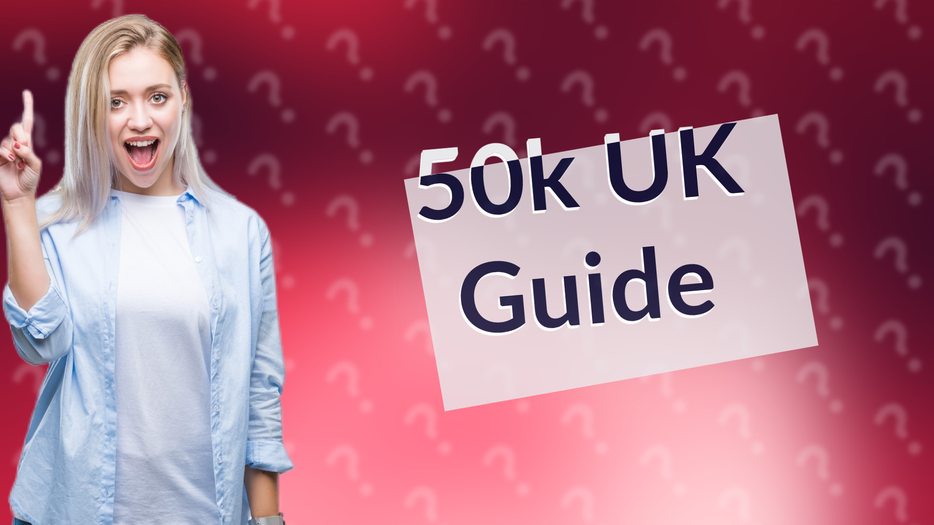 50k UK Guide
