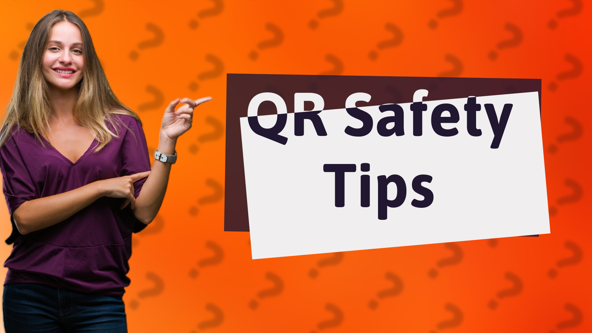 QR Safety Tips