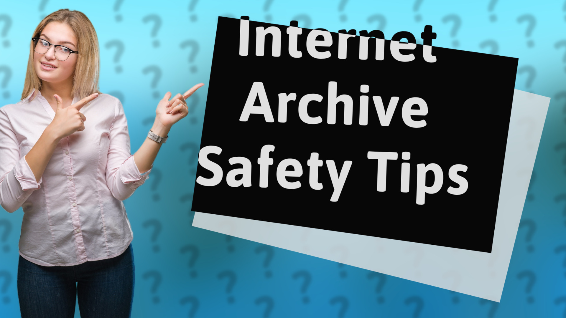 Internet Archive Safety Tips