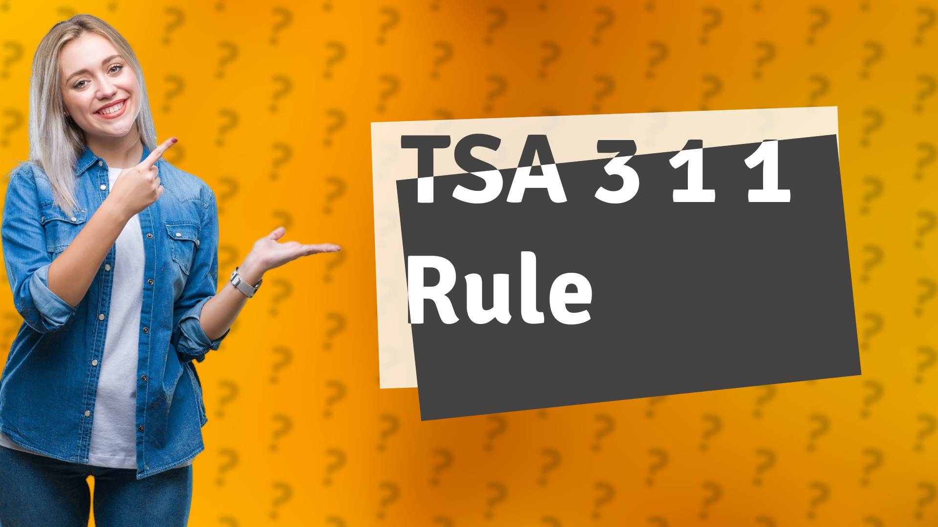TSA 3 1 1 Rule