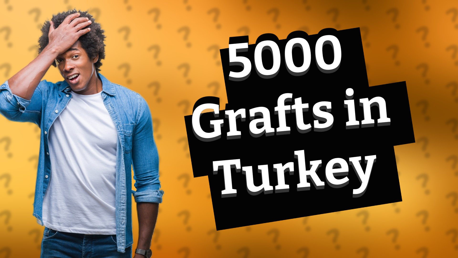 5000 Grafts in Turkey