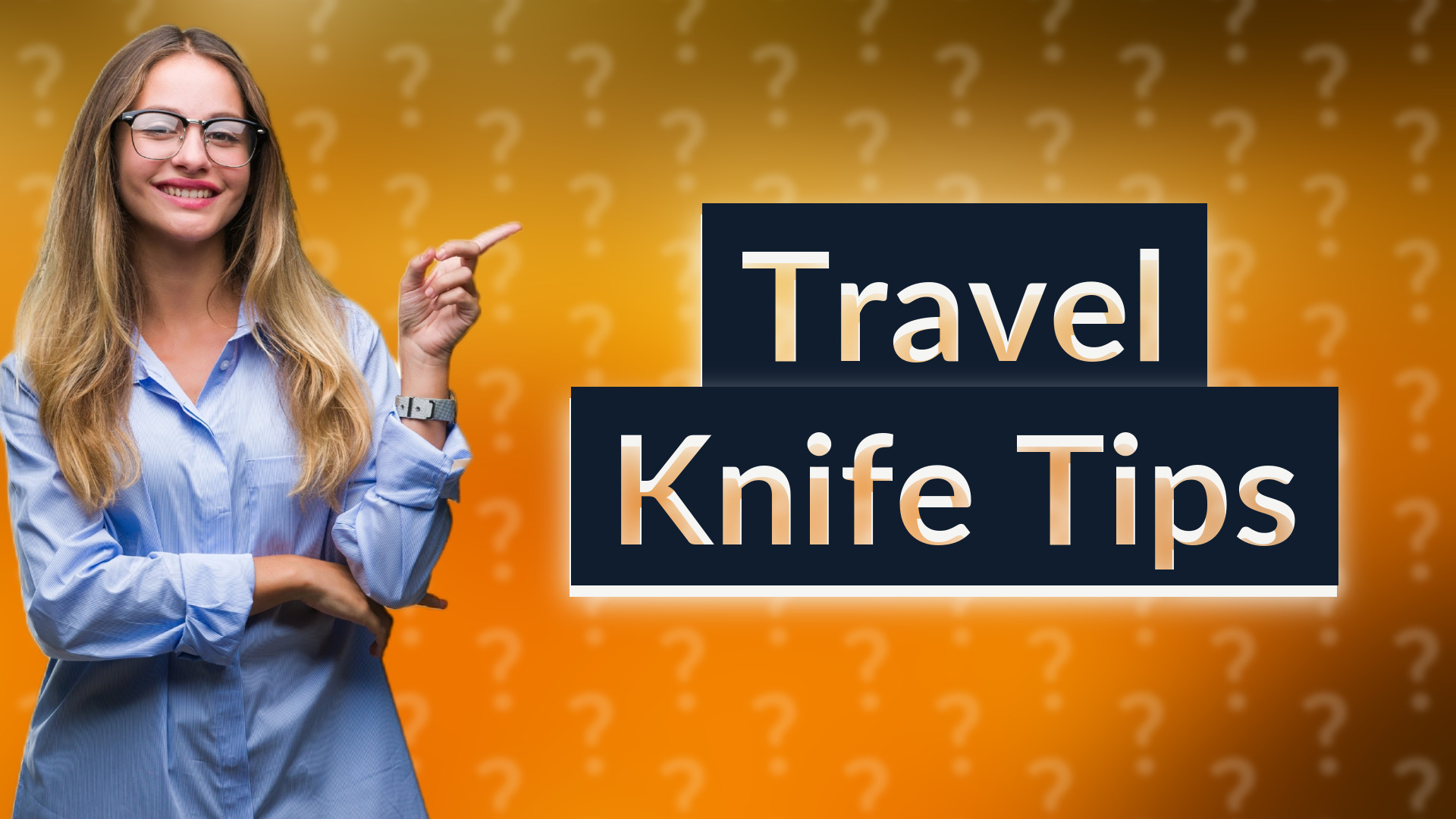 Travel Knife Tips