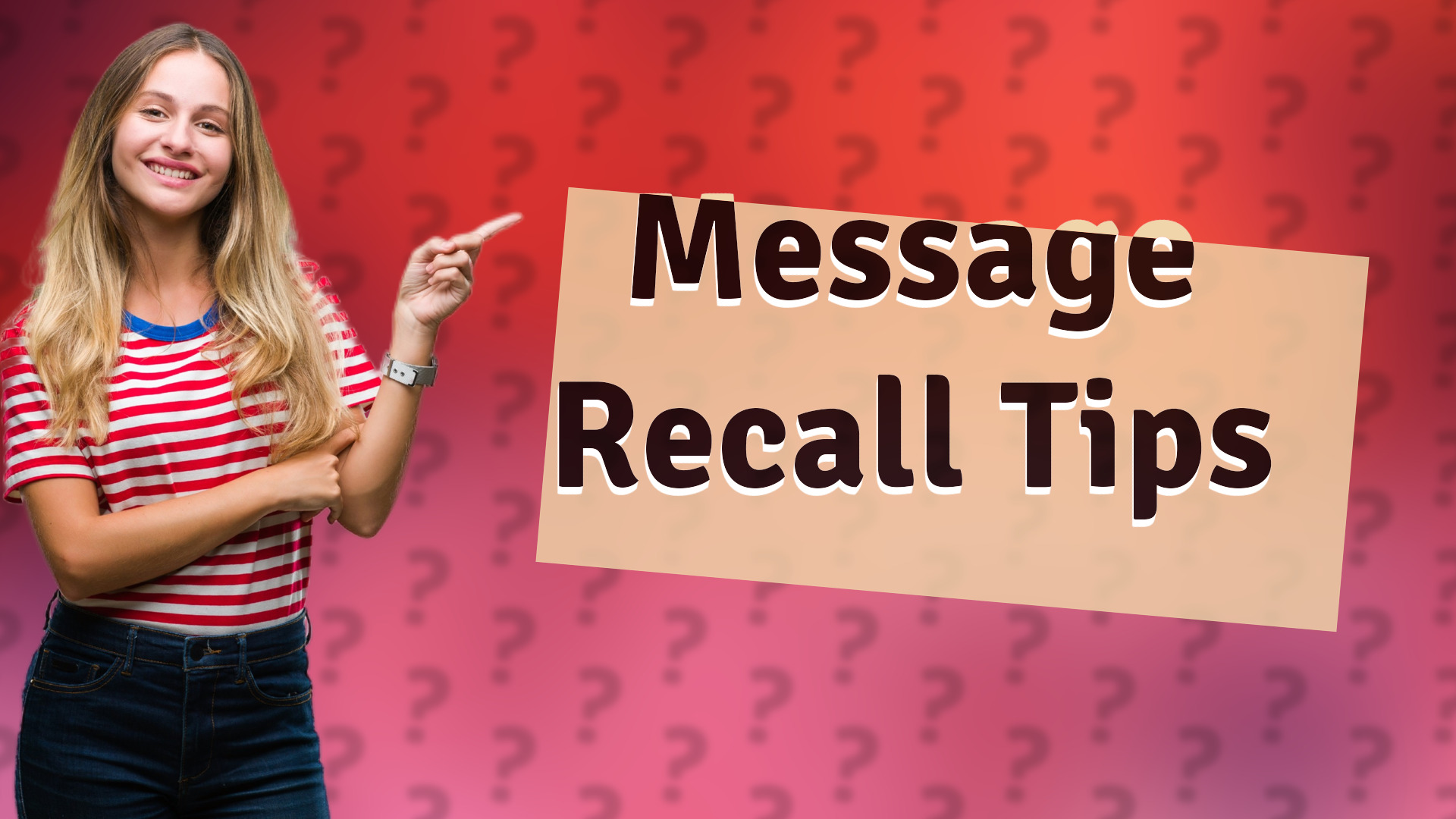 Message Recall Tips