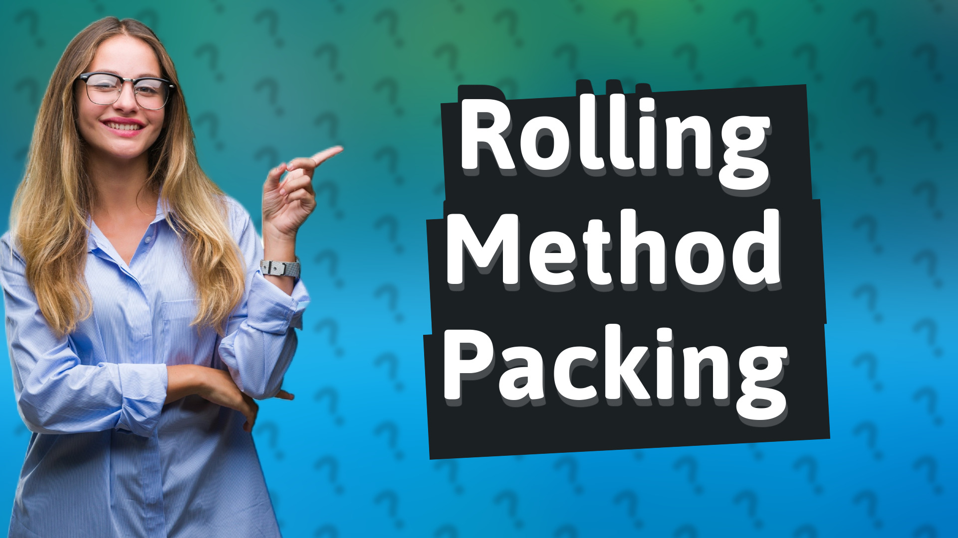 Rolling Method Packing
