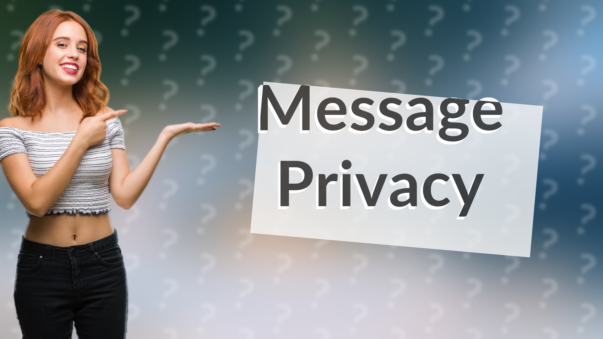 Message Privacy