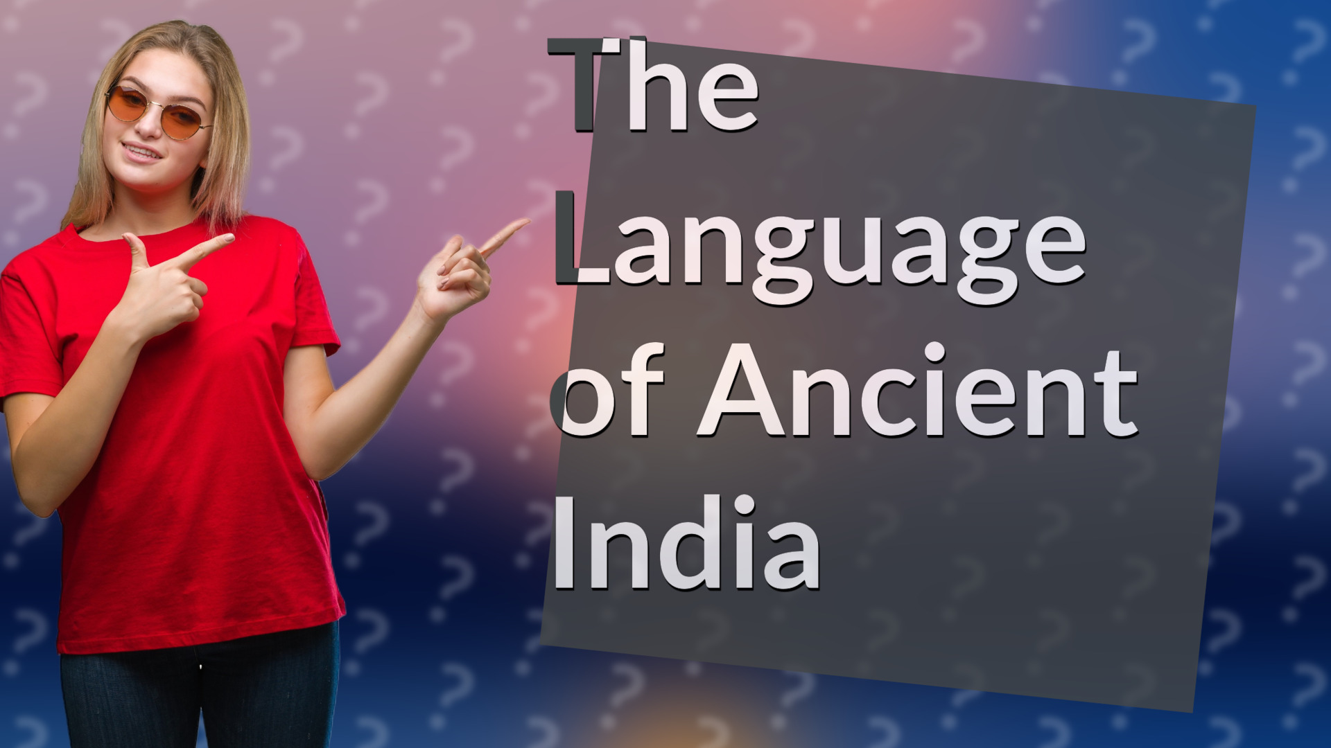 The Language of Ancient India