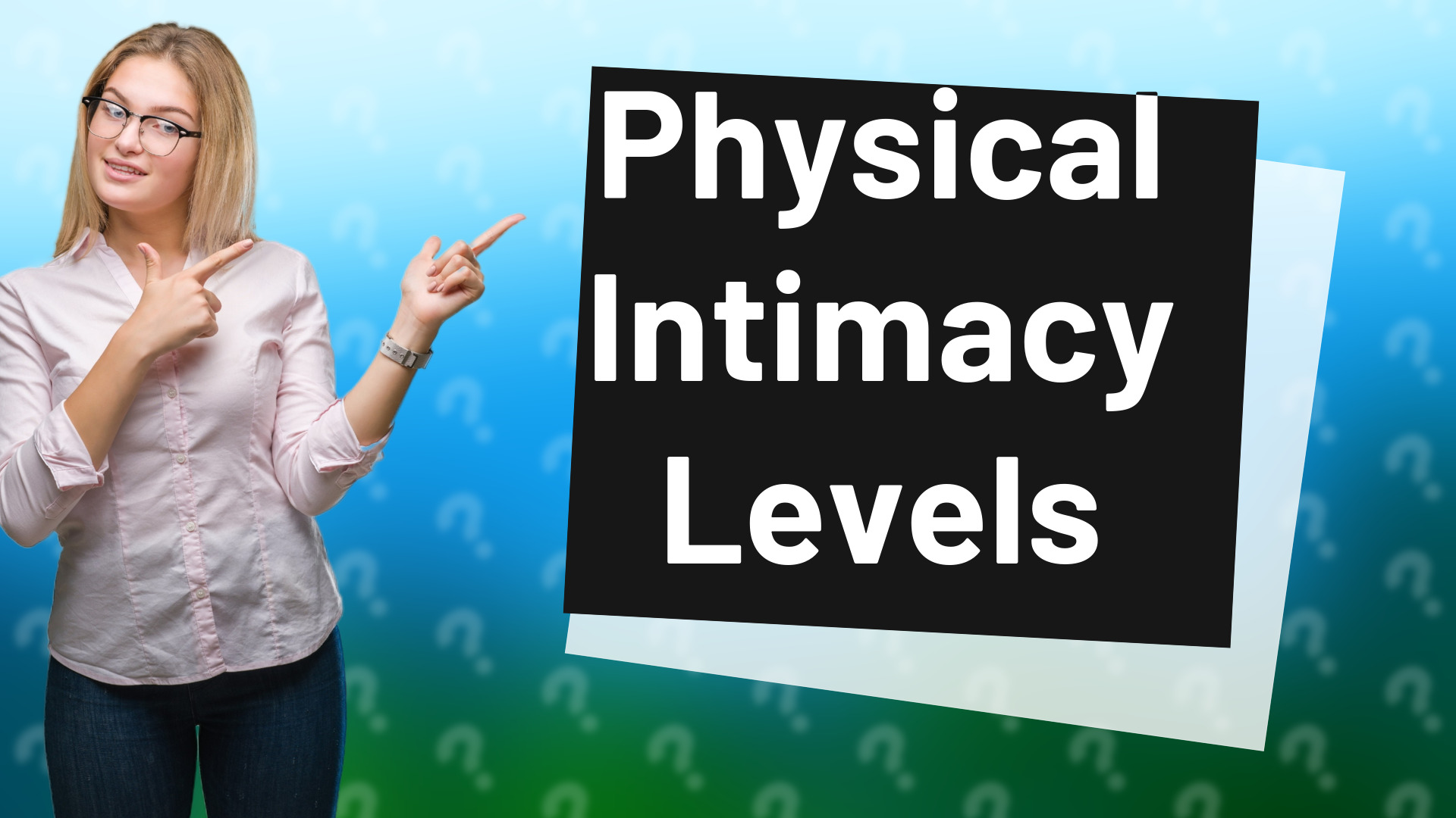 Physical Intimacy Levels