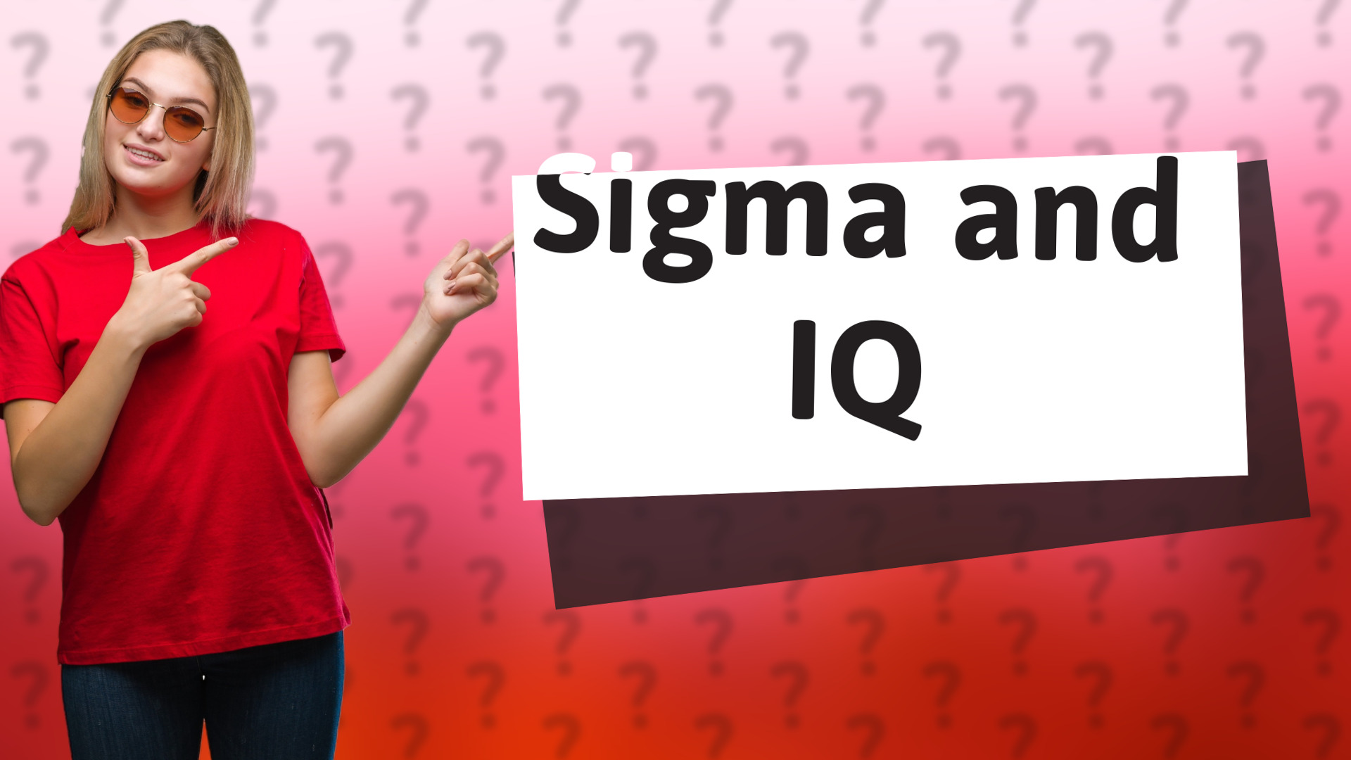 Sigma and IQ