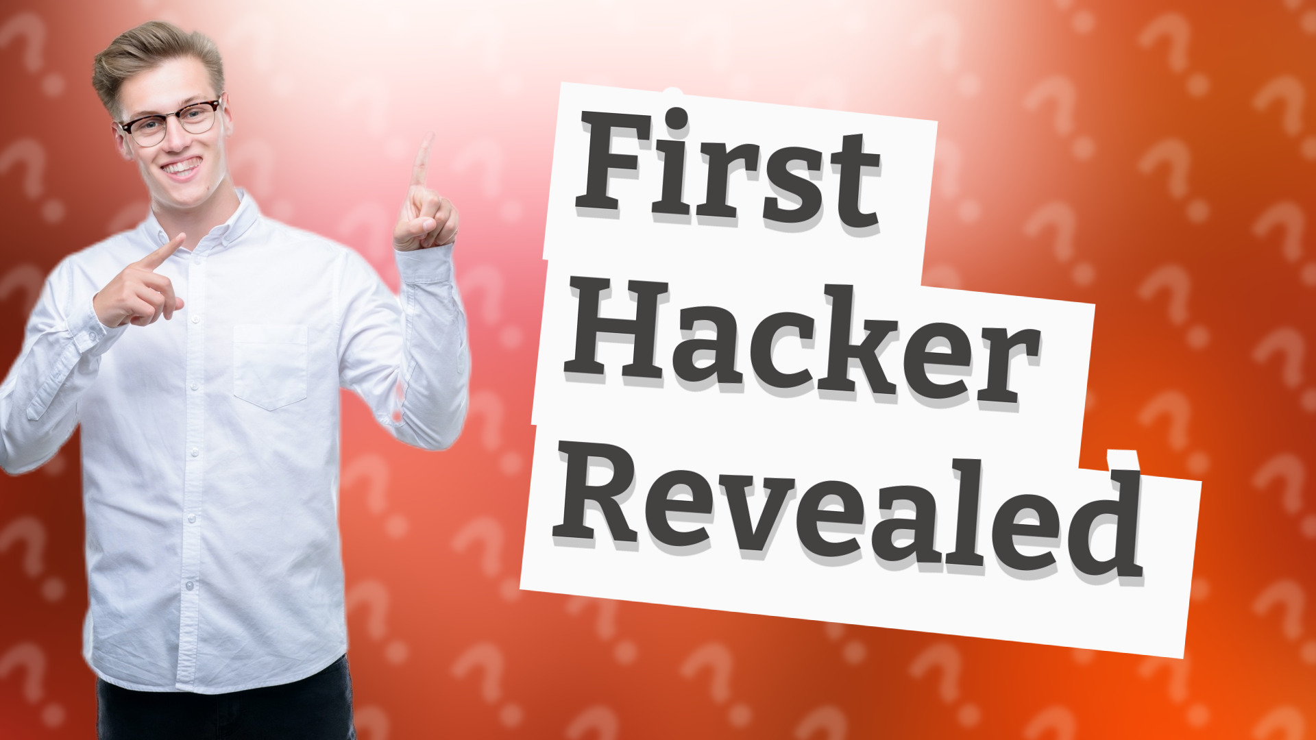 First Hacker Revealed