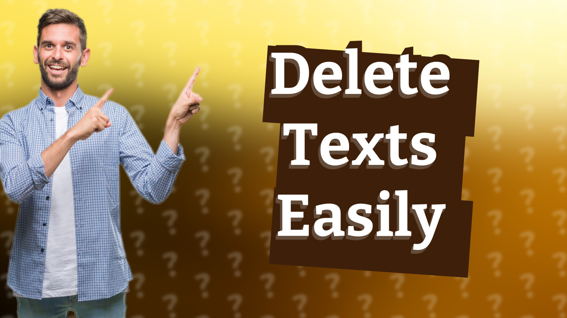 Delete Texts Easily