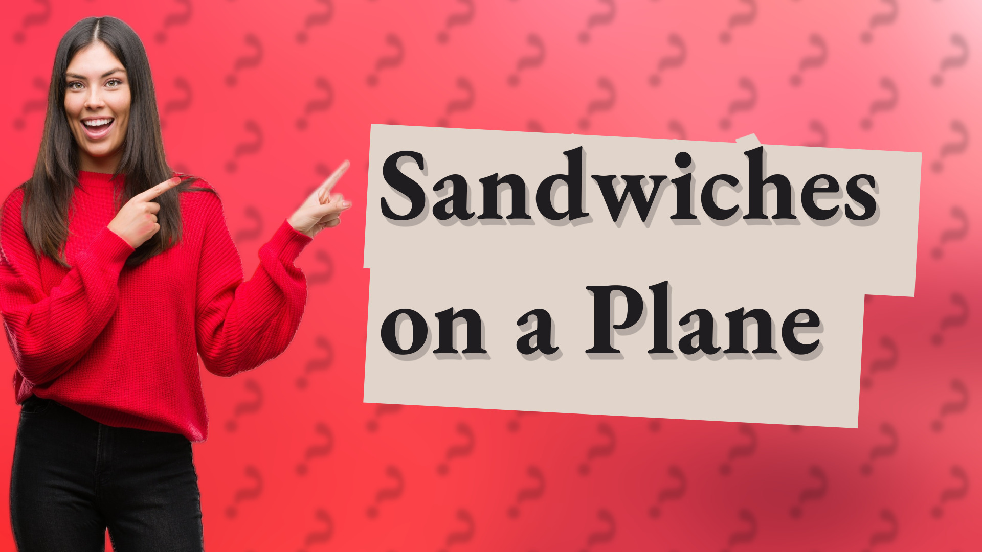 Sandwiches on a Plane