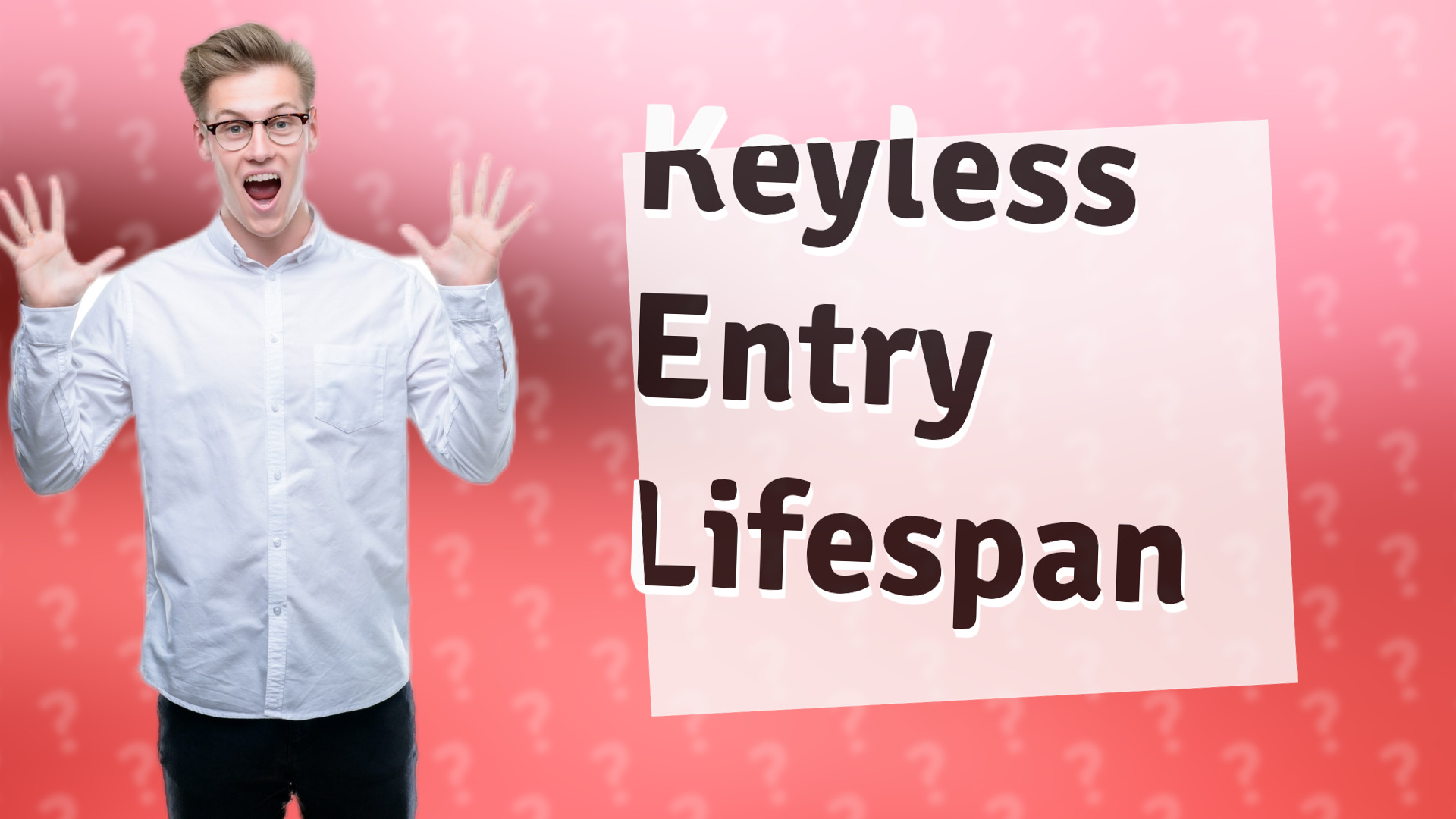 Keyless Entry Lifespan