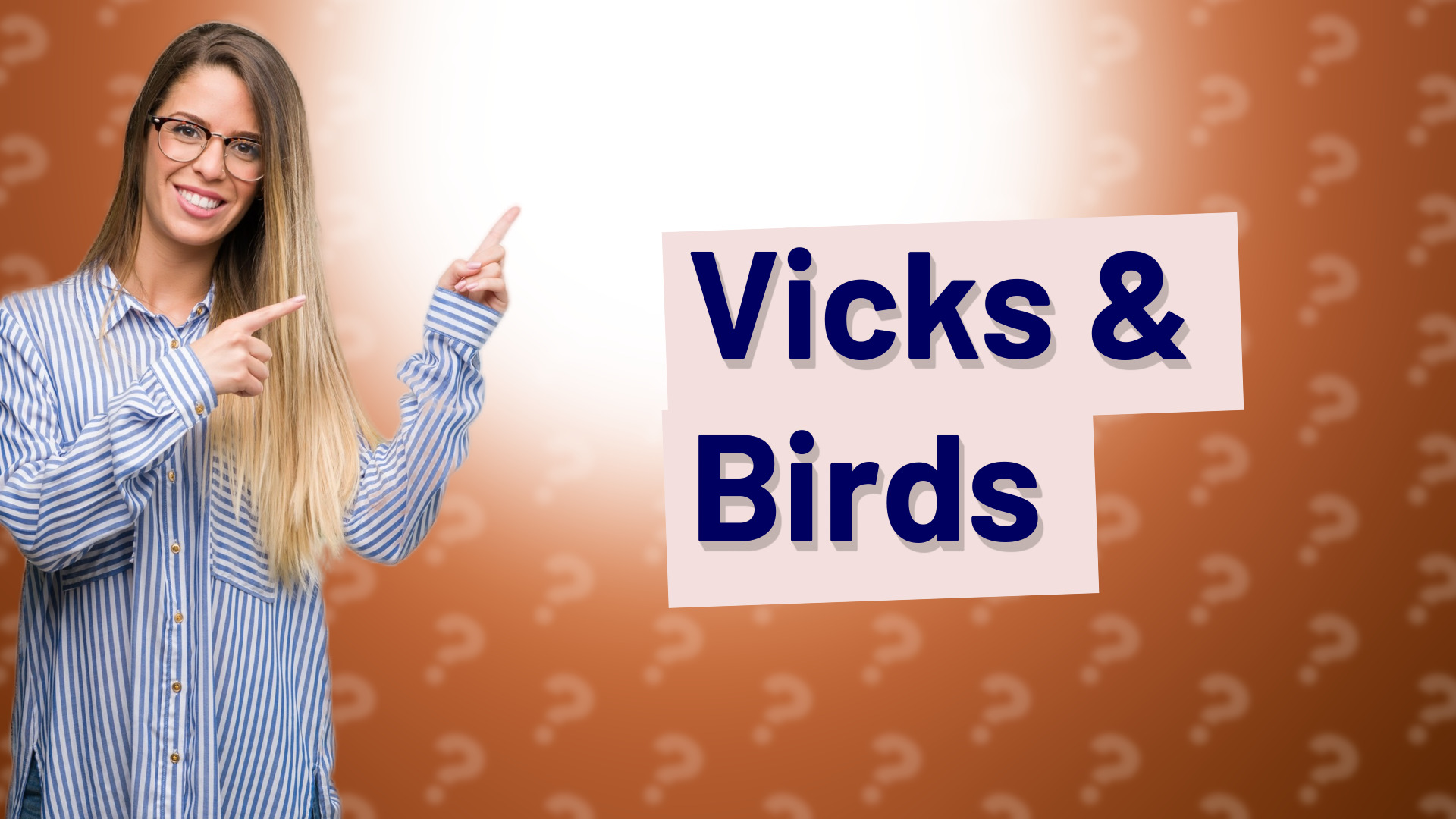 Vicks & Birds