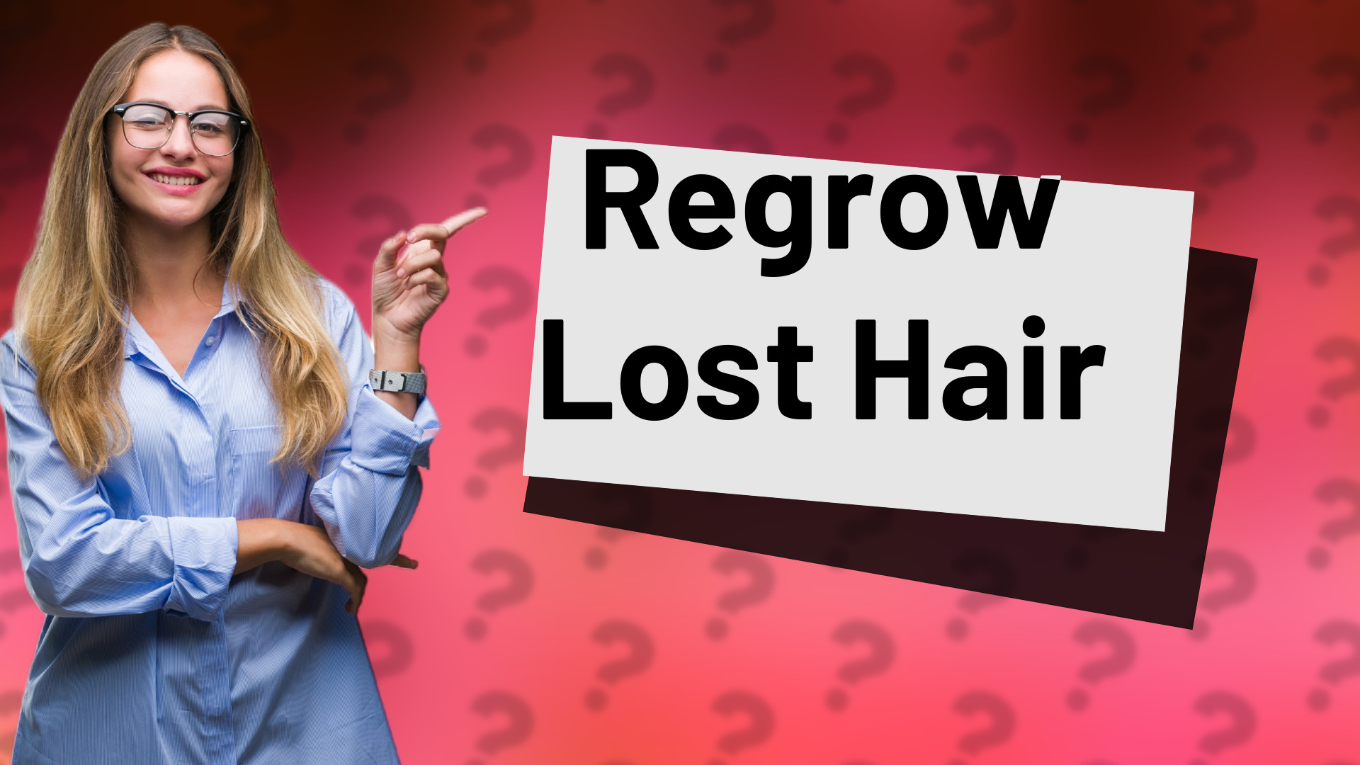 Regrow Lost Hair