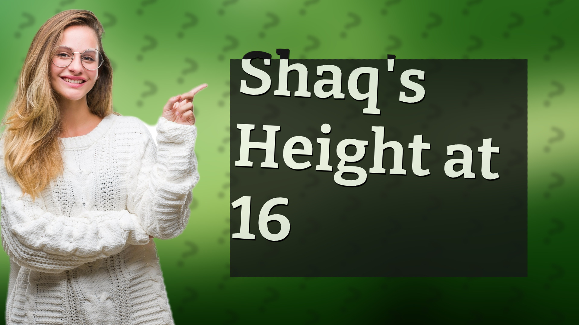 Shaq's Height at 16