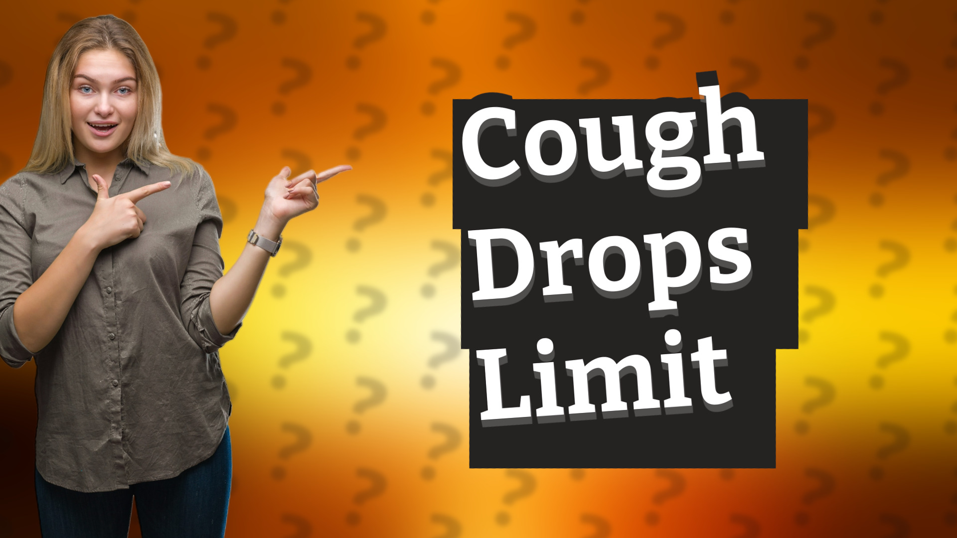 Cough Drops Limit