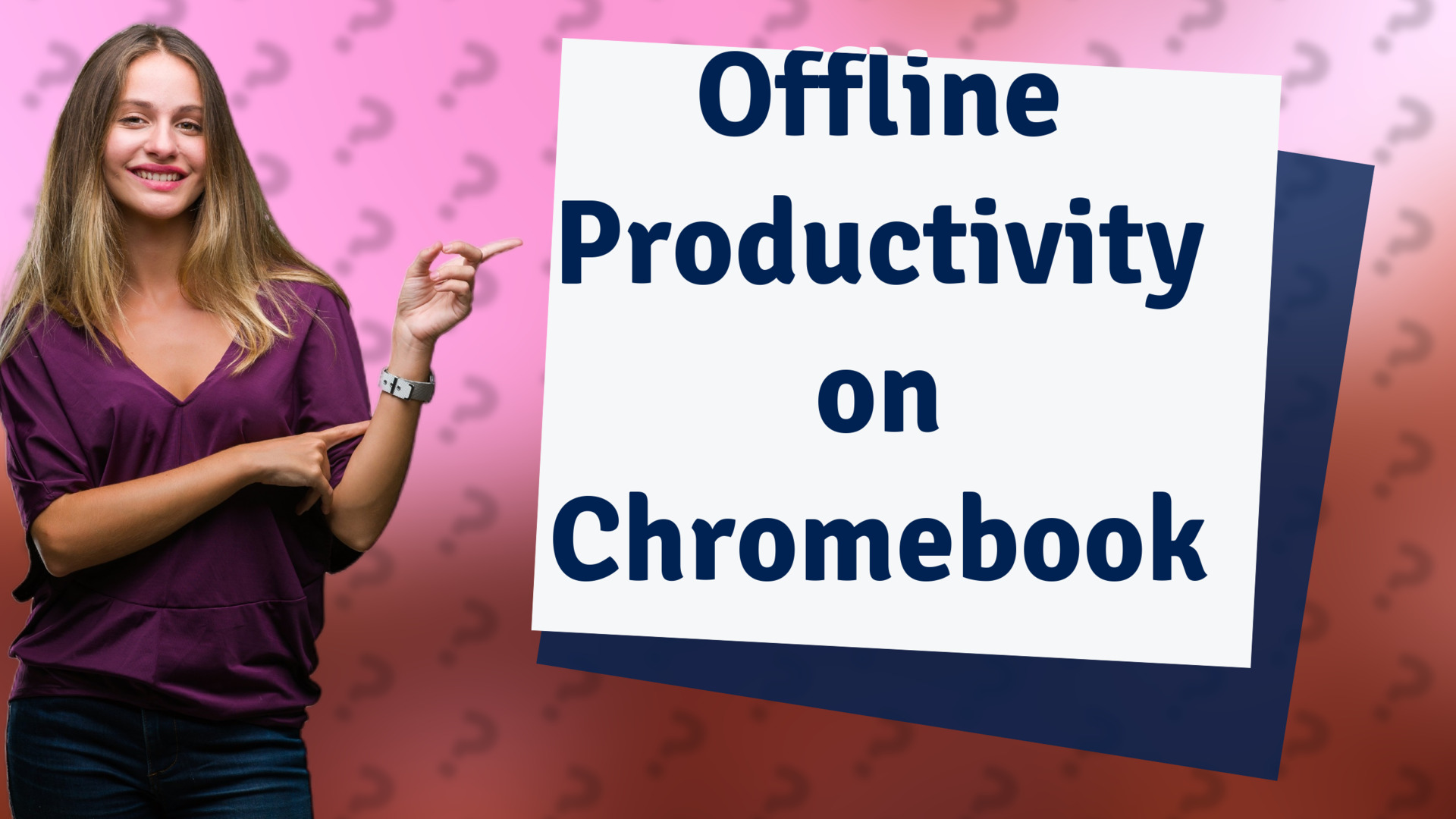 Offline Productivity on Chromebook