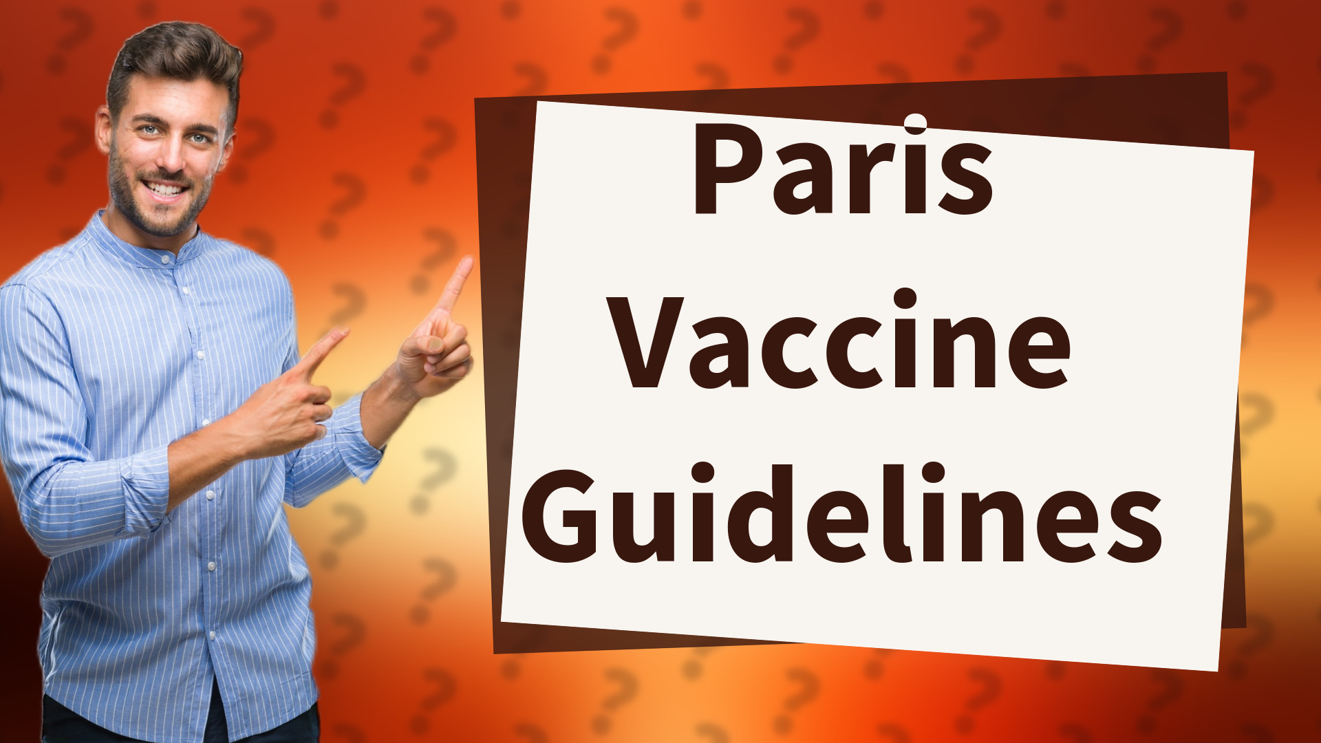 Paris Vaccine Guidelines