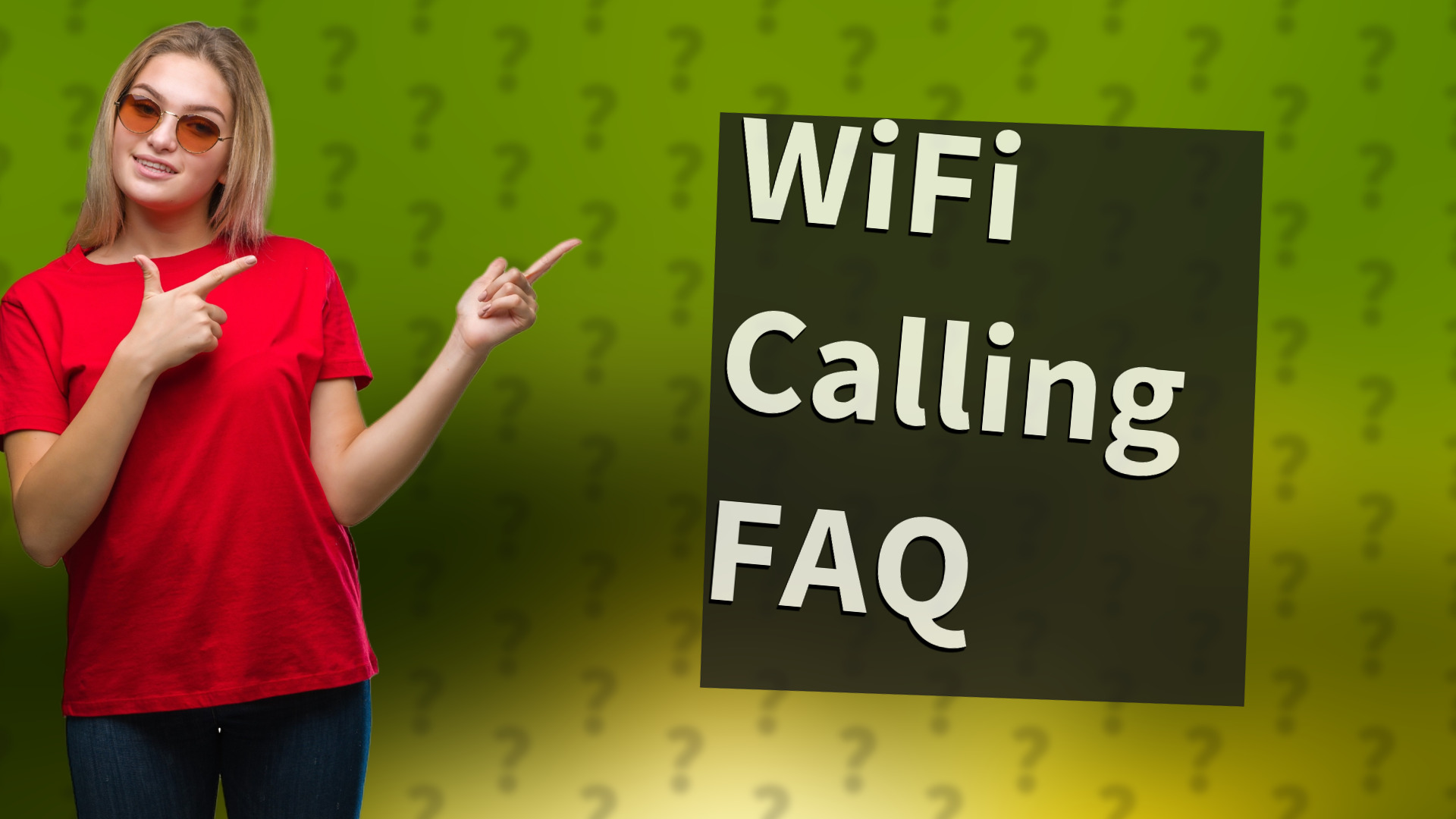 WiFi Calling FAQ