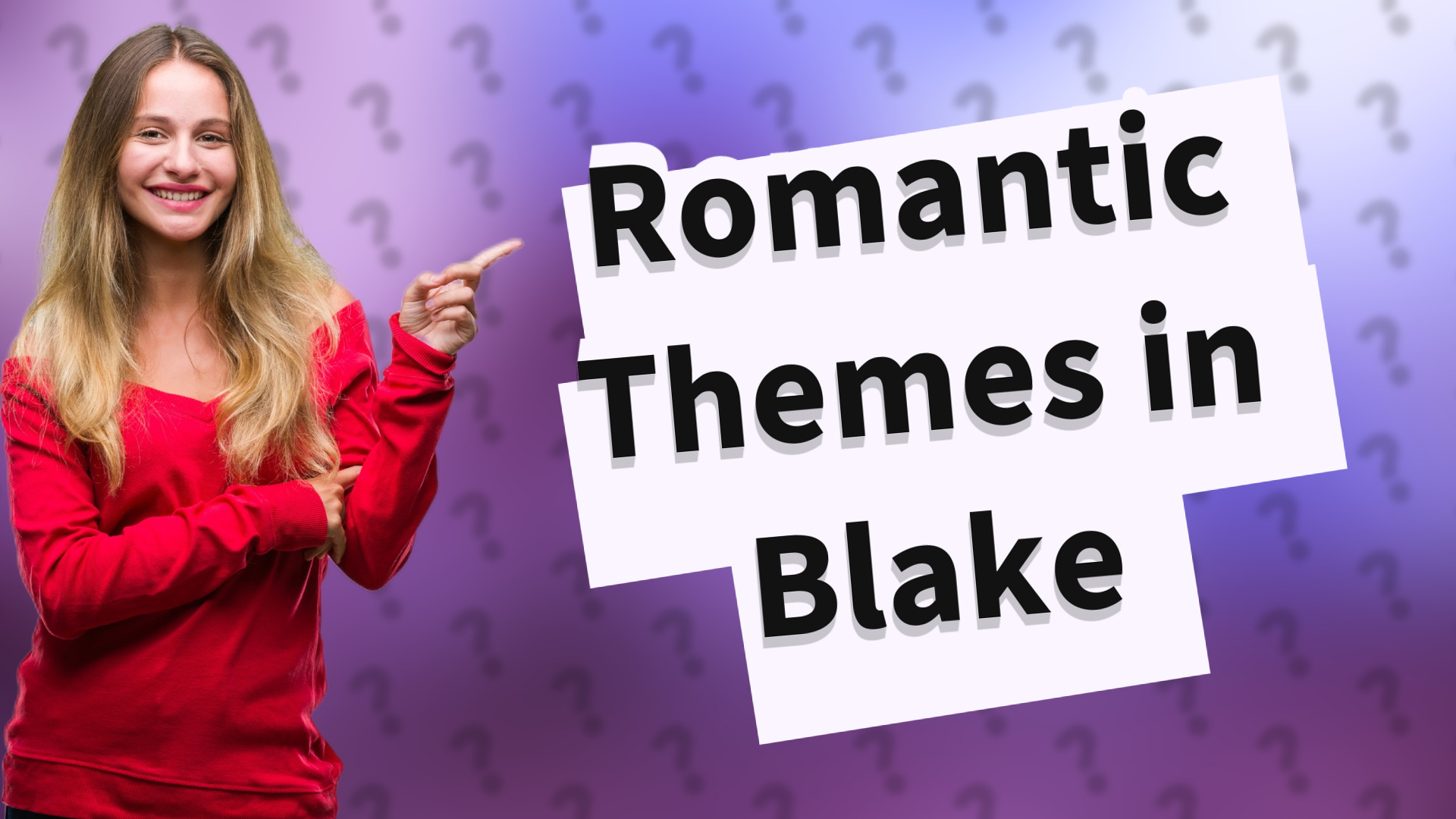 Romantic Themes in Blake