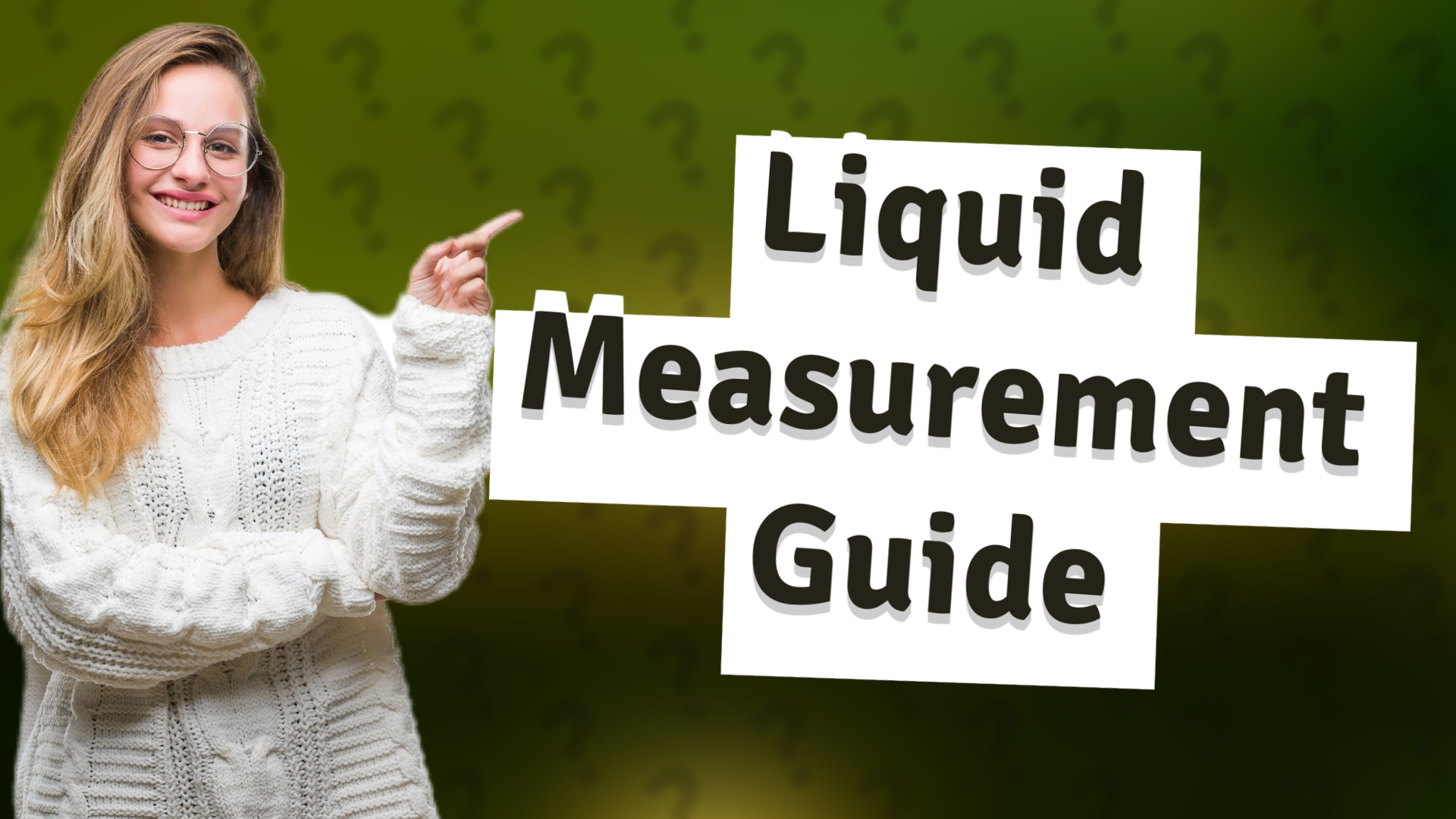 Liquid Measurement Guide