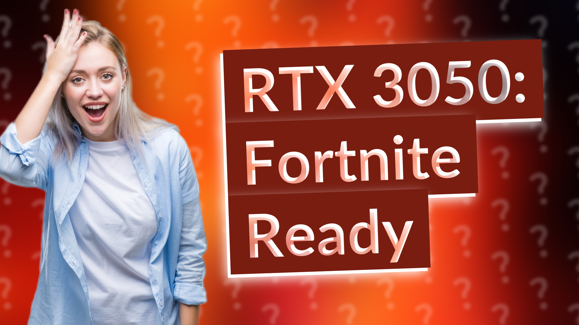 RTX 3050: Fortnite Ready
