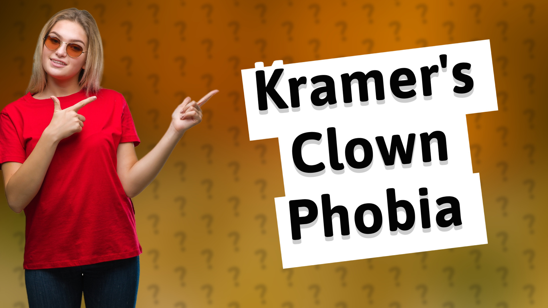 Kramer's Clown Phobia