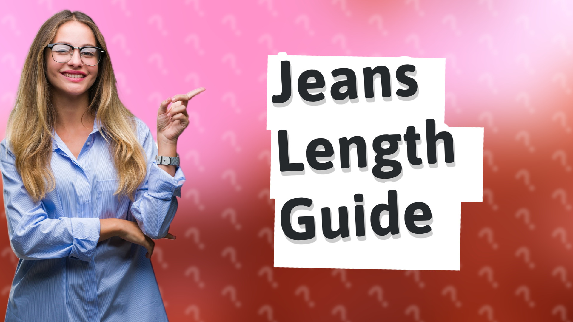 Jeans Length Guide