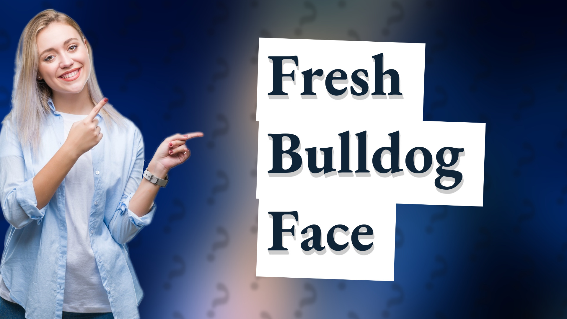 Fresh Bulldog Face