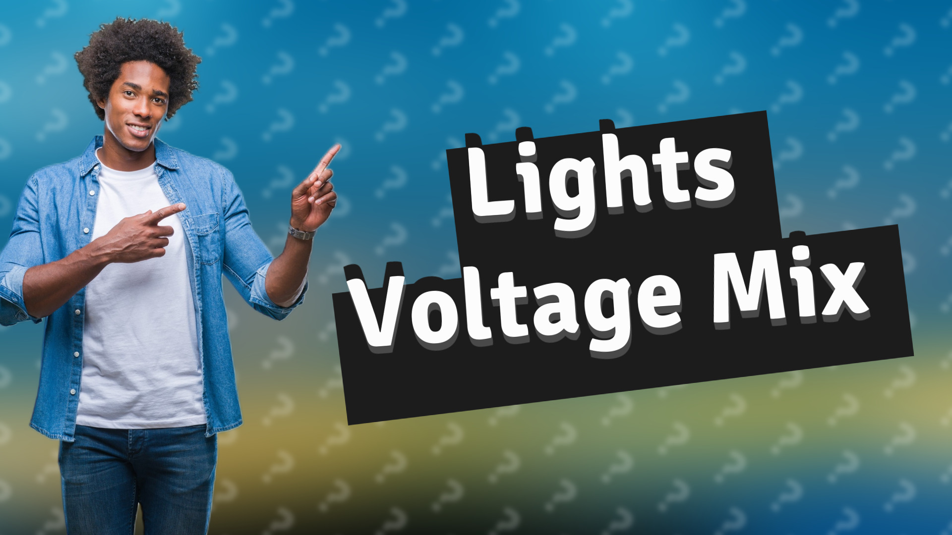 Lights Voltage Mix