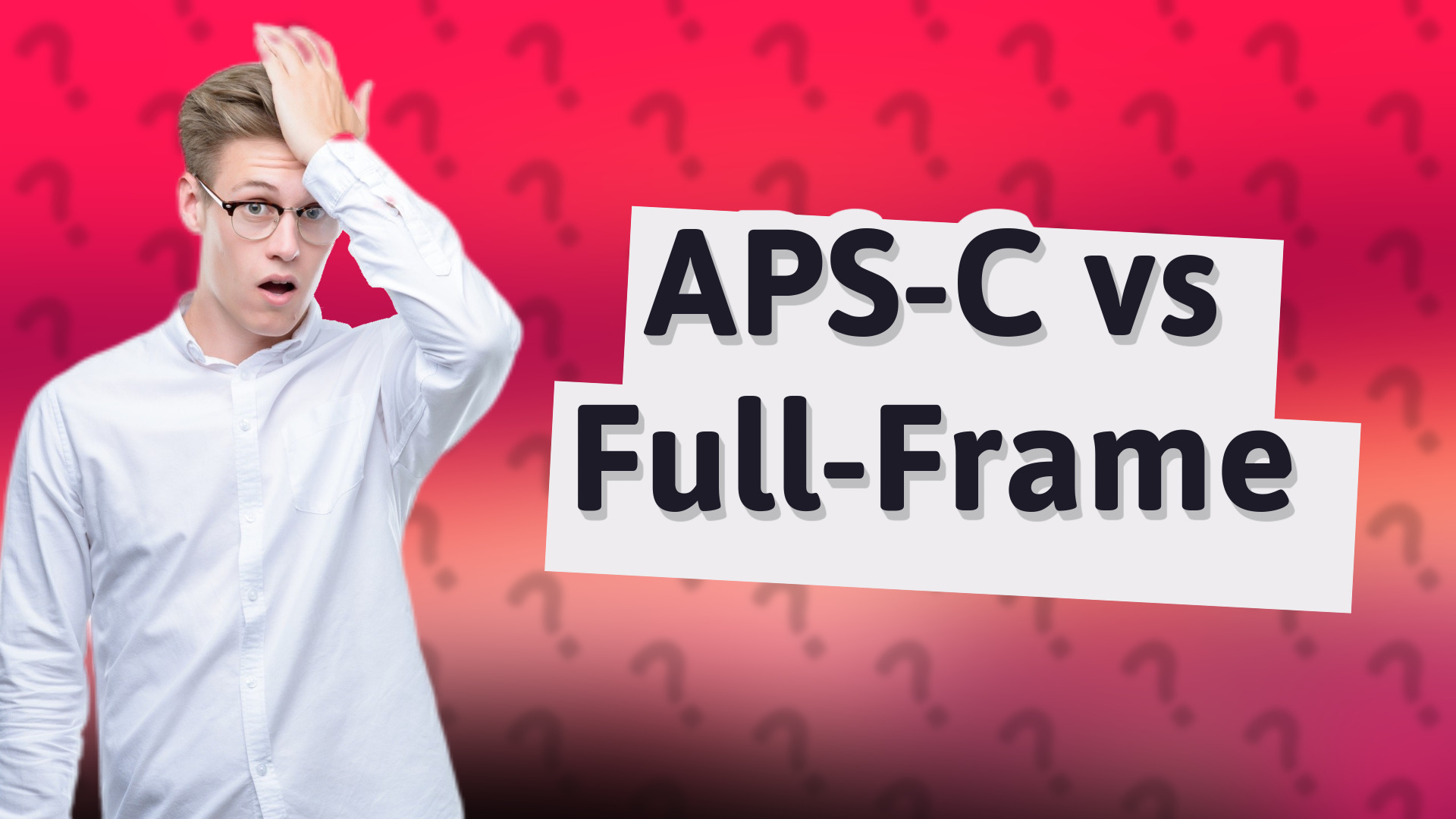 APS-C vs Full-Frame