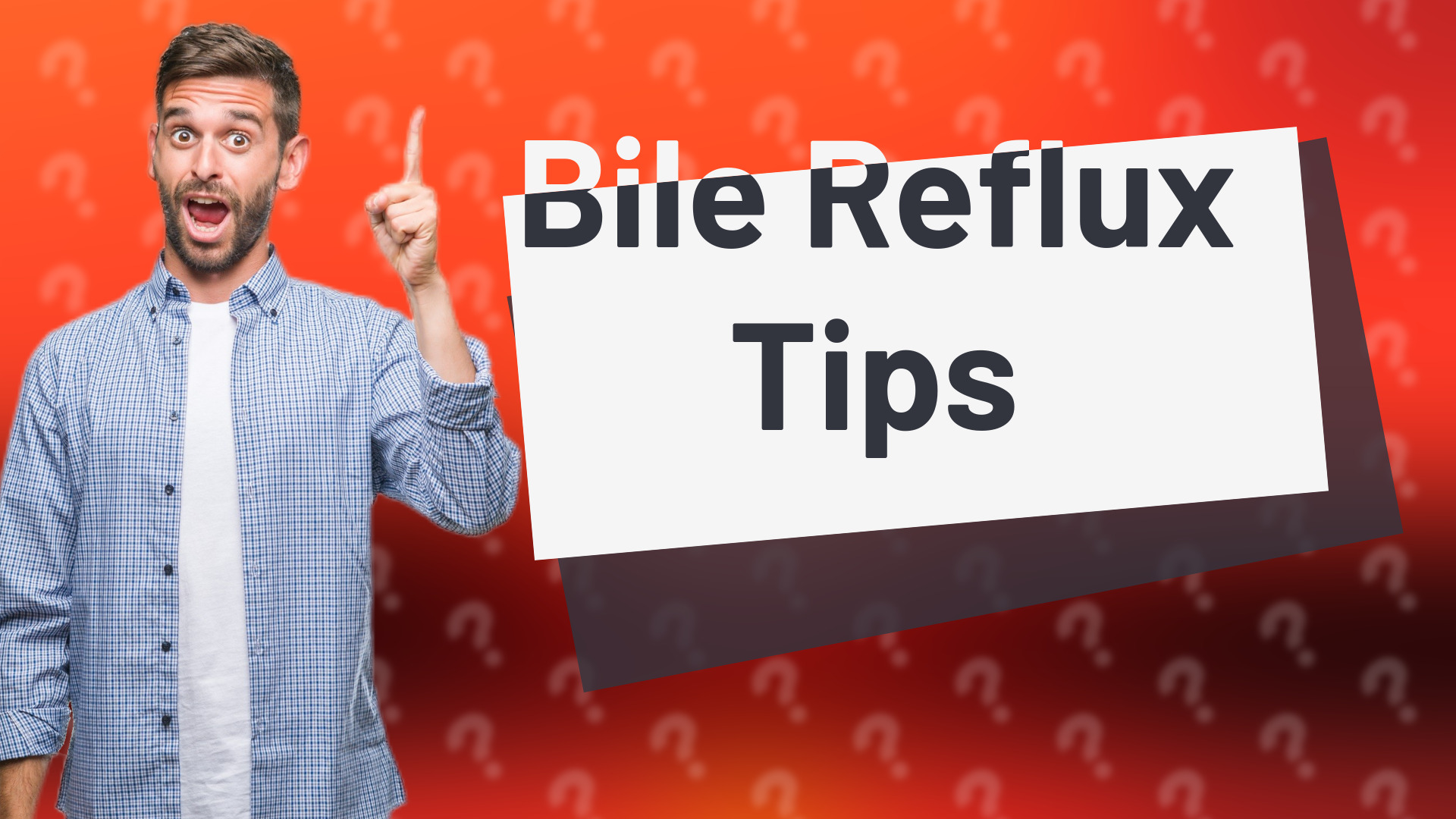 Bile Reflux Tips