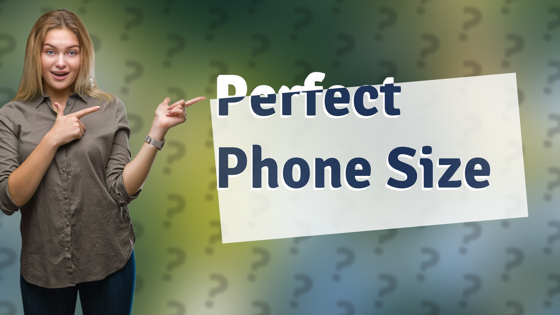 Perfect Phone Size